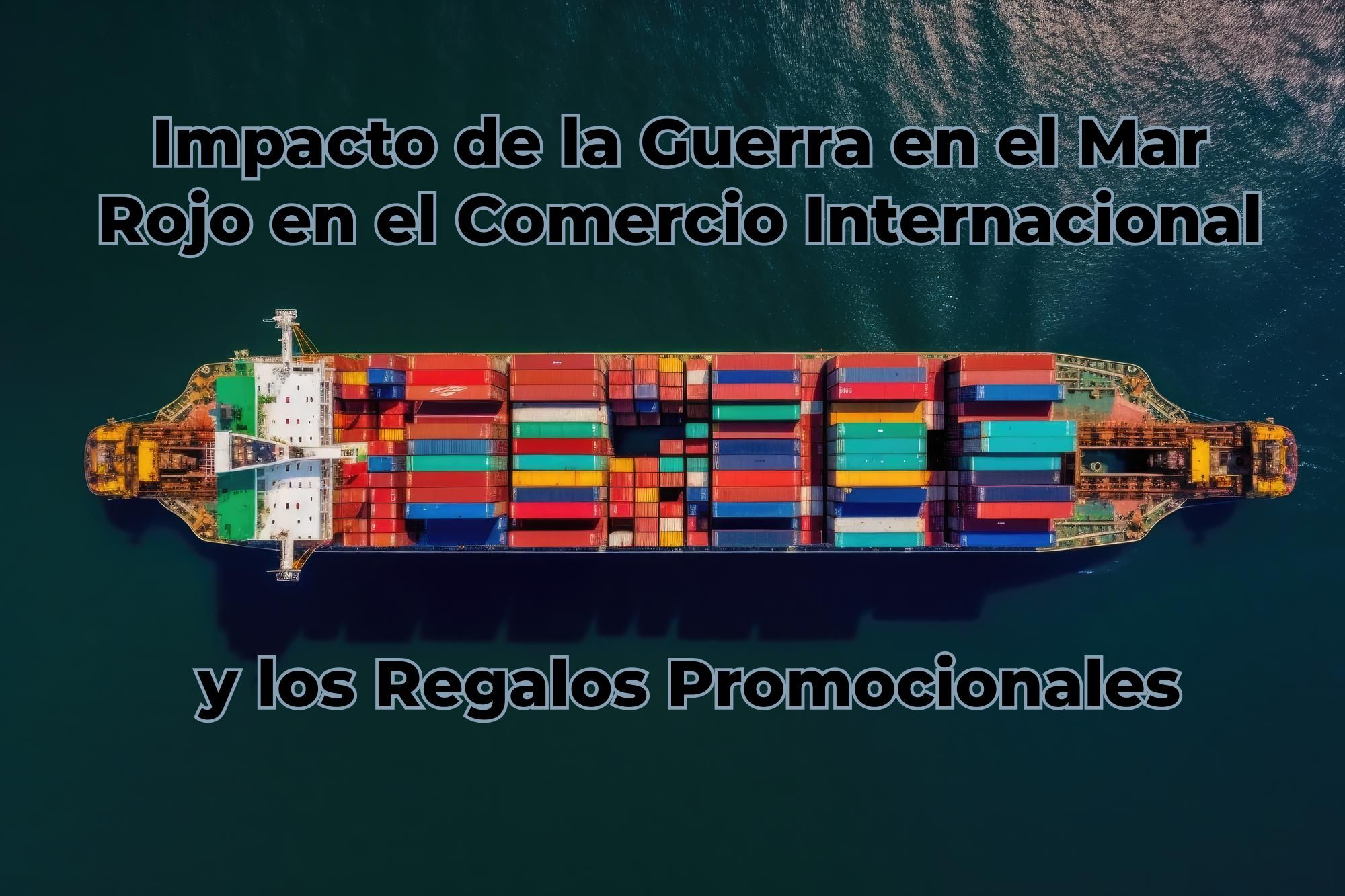 Impacto guerra mar rojo comercio internacional